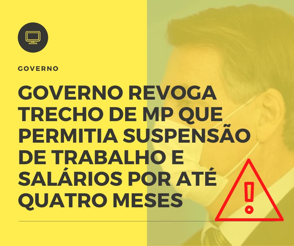 Governo Revoga Trecho De Mp Que Permitia Suspensão De Trabalho E Salários Por Até Quatro Meses Notícias E Artigos Contábeis - Contabilidade