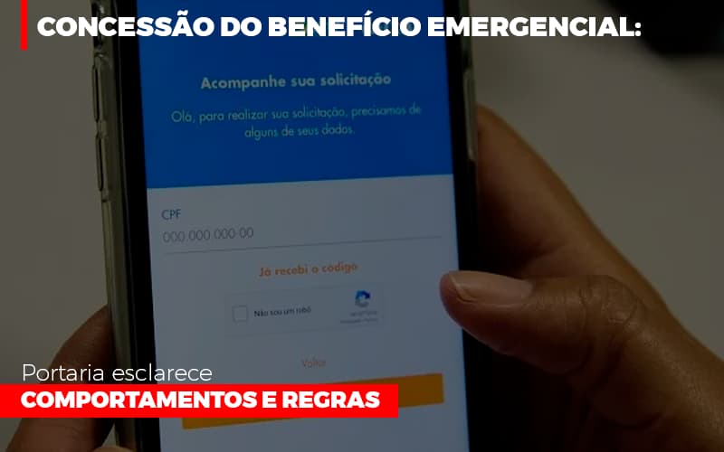 Concessao Do Beneficio Emergencial Portaria Esclarece Comportamentos E Regras Notícias E Artigos Contábeis - Contabilidade