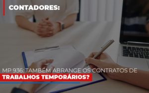 Mp 936 Tambem Abrange Os Contratos De Trabalhos Temporarios Notícias E Artigos Contábeis - Contabilidade