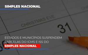 Suspensao De Parcelas Do Icms E Iss Do Simples Nacional Notícias E Artigos Contábeis - Contabilidade