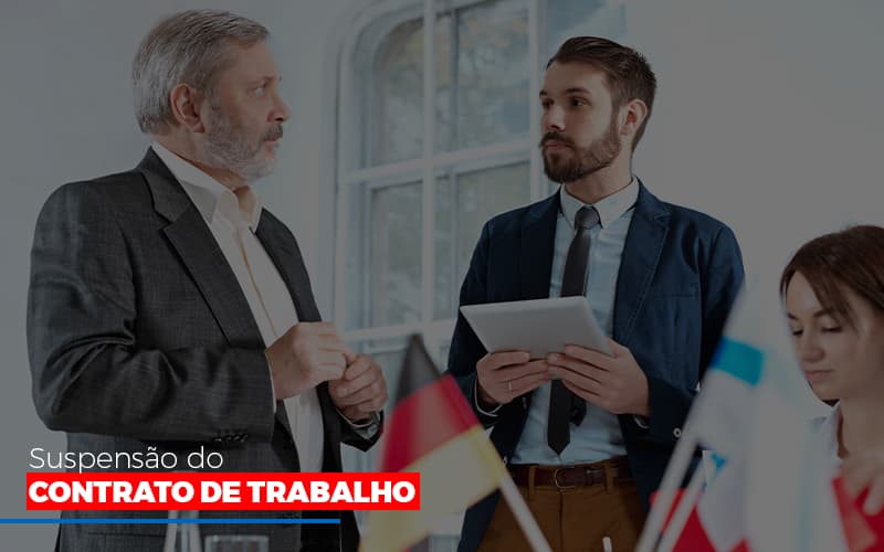 Suspensão Do Contrato De Trabalho Notícias E Artigos Contábeis - Contabilidade