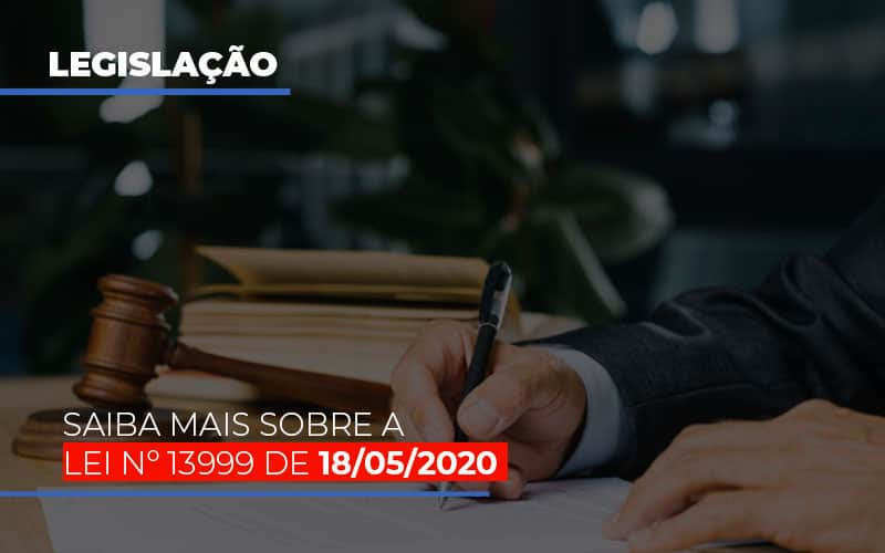 Lei N 13999 De 18 05 2020 Notícias E Artigos Contábeis - Contabilidade