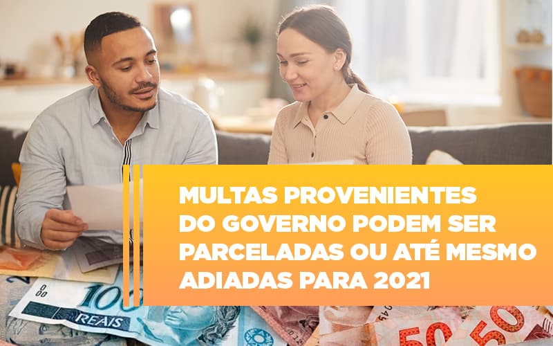 Vai Um Pouco De Folego Multas Do Governo Podem Ser Parceladas Notícias E Artigos Contábeis - Contabilidade