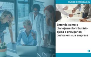 Planejamento Tributario Porque A Maioria Das Empresas Paga Impostos Excessivos Abrir Empresa Simples - Contabilidade